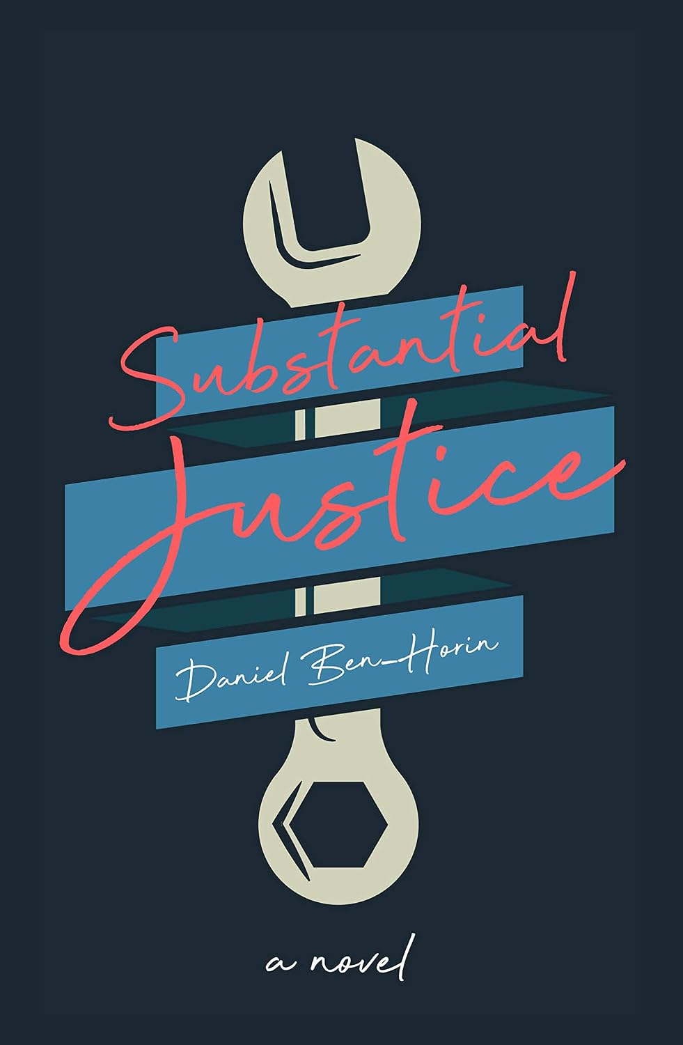 Cover of Substantial Justice by Daniel Ben-Horin, featuring the title in coral script across blue bars on a dark background.